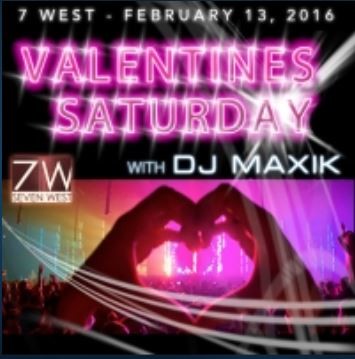 DJ Maxik - Live @ 7W (Valentines Day Mix) 2-13-2016