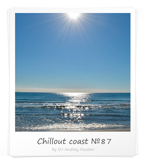 Andrey Faustov - Chillout Coast # 87