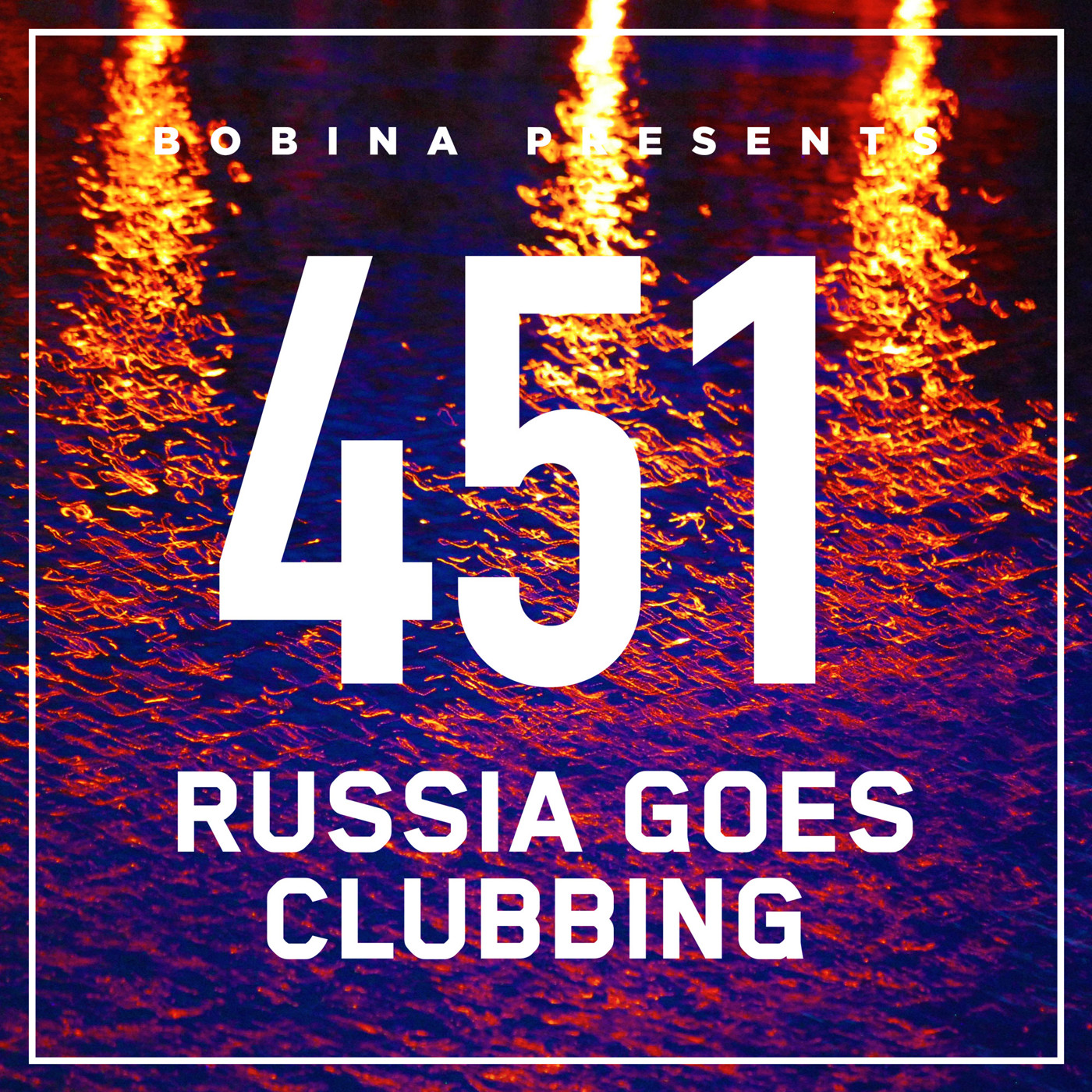 Bobina – Nr. 451 Russia Goes Clubbing (Rus)