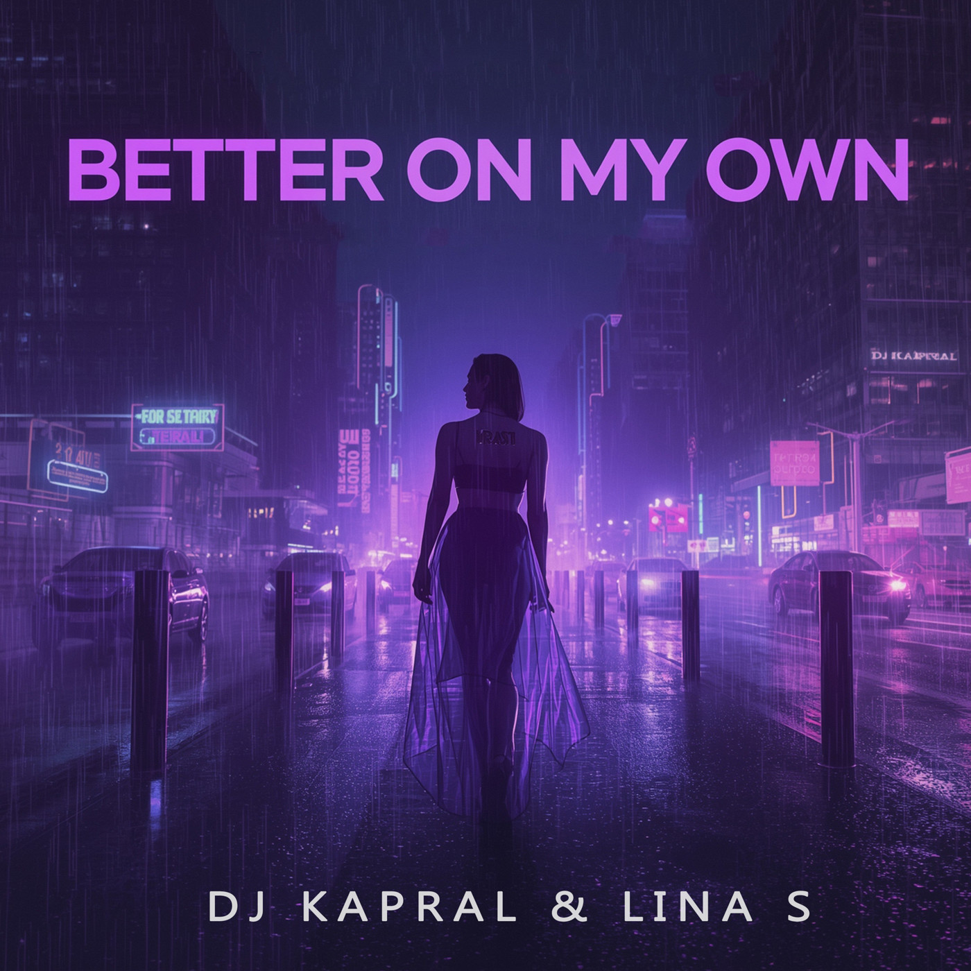 Dj Kapral & Lina S - Better on My Own