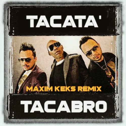 Tacabro - Tacatà (Maxim Keks Remix)(Radio Edit) episode artwork