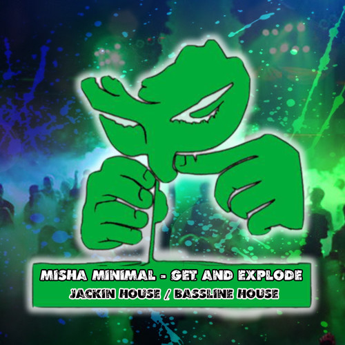 Misha Minimal - Get and Explode episode artwork