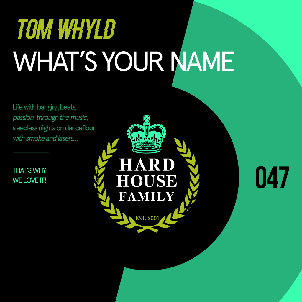 HHF047 - Tom Whyld - What's Your Name episode artwork
