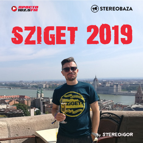 STEREOBAZA#365/Stereoigor-Sziget'2019 Foo Fighters, Yungblud, Florence+The Machine, 21 Pilots #365 episode artwork