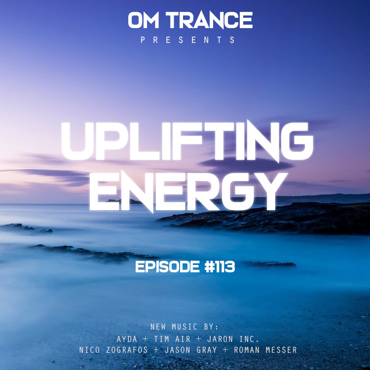 OM TRANCE - Uplifting Energy #113 #113 episode artwork