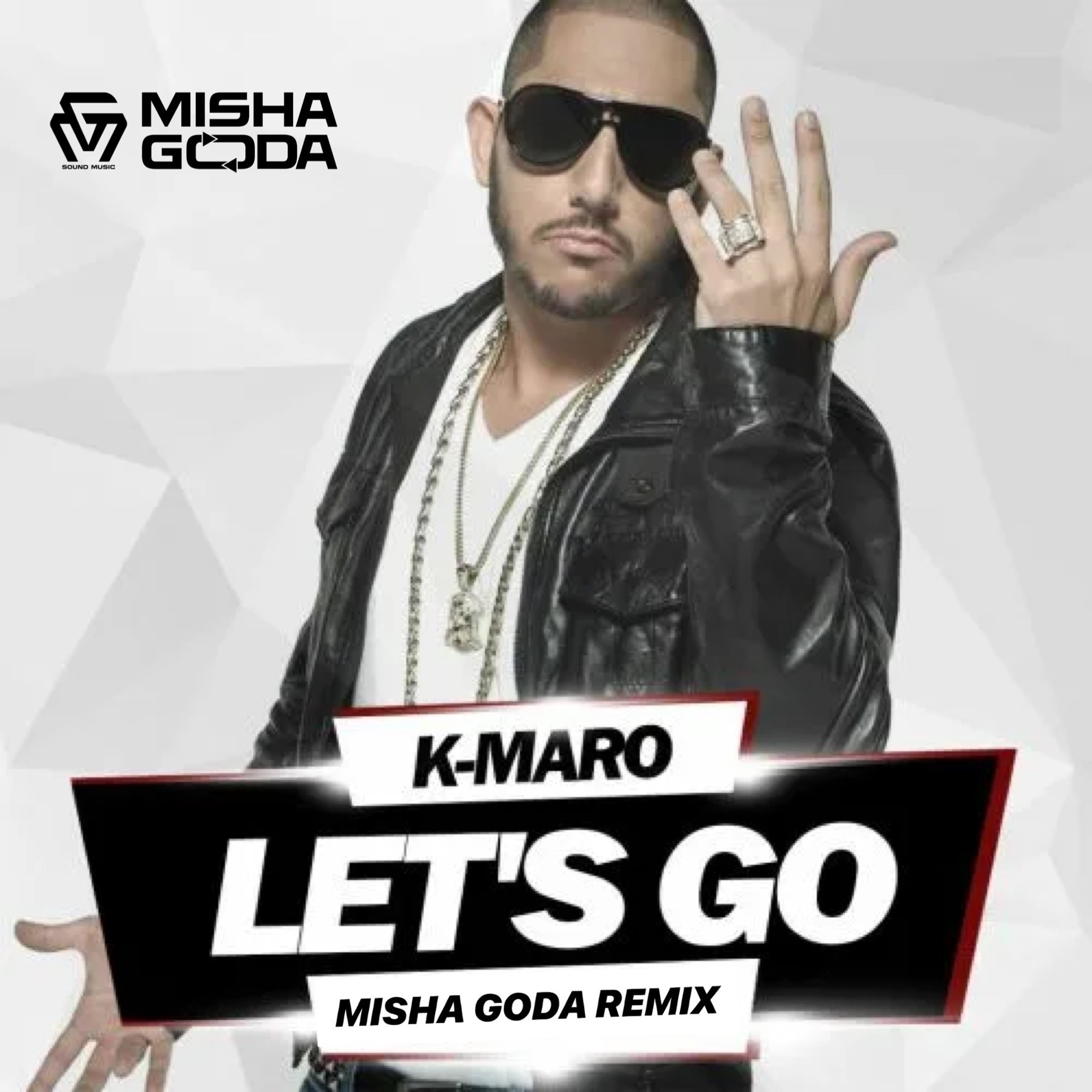 K-Maro - Let'S Go (Misha Goda Radio Edit) – DMC MISHA GODA