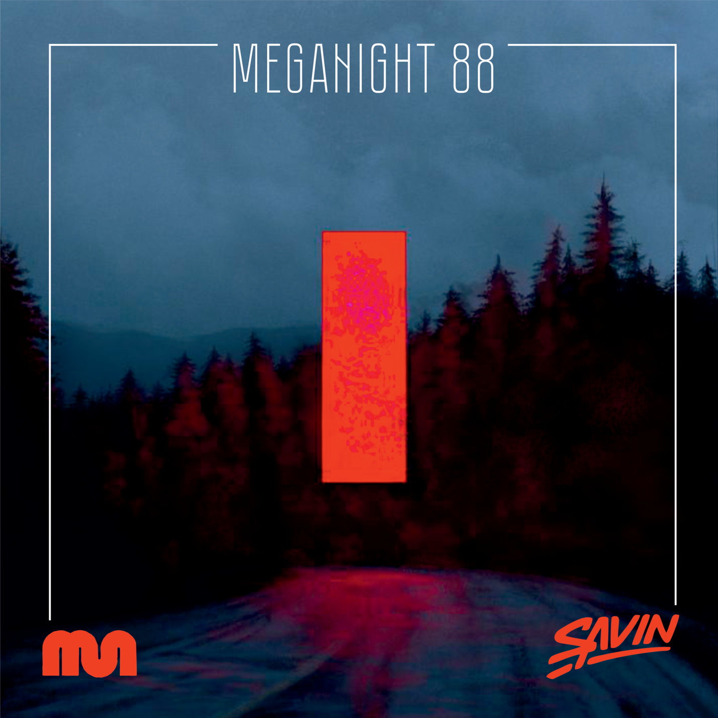 Savin - MegaNight #88 episode artwork