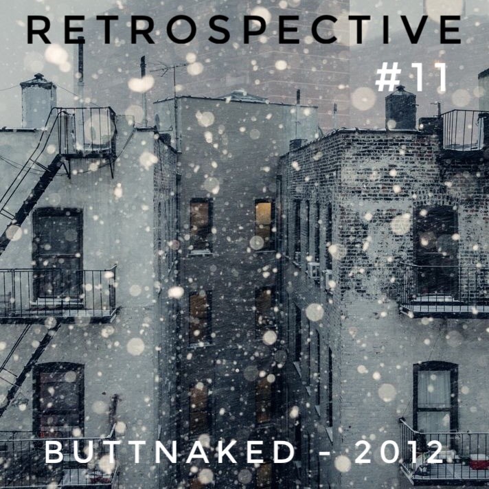 Iain Willis Presents Retrospective - Buttnaked 2012 #11