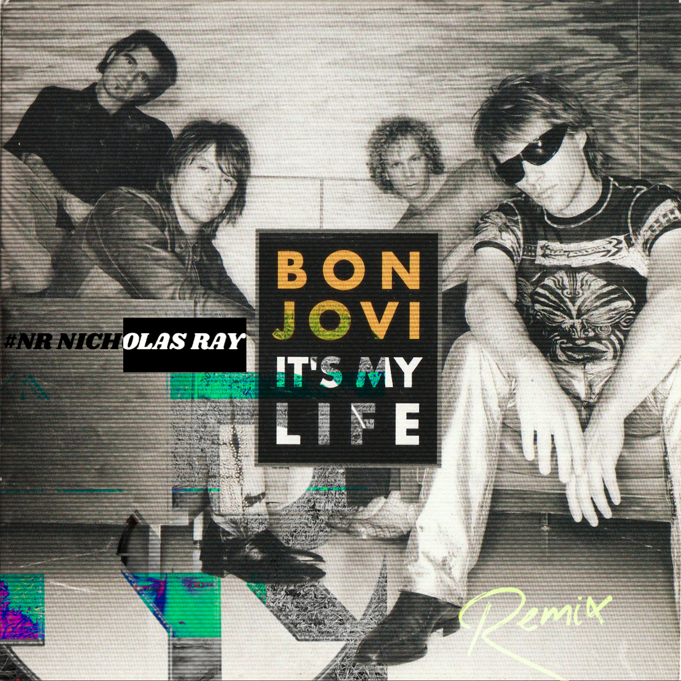 Bon Jovi - It's My Life(#NR Nicholas Ray Remix) episode artwork