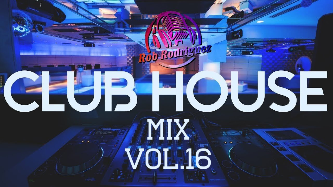 DJ Rob Rodriguez - CLUB HOUSE MIX VOL.16