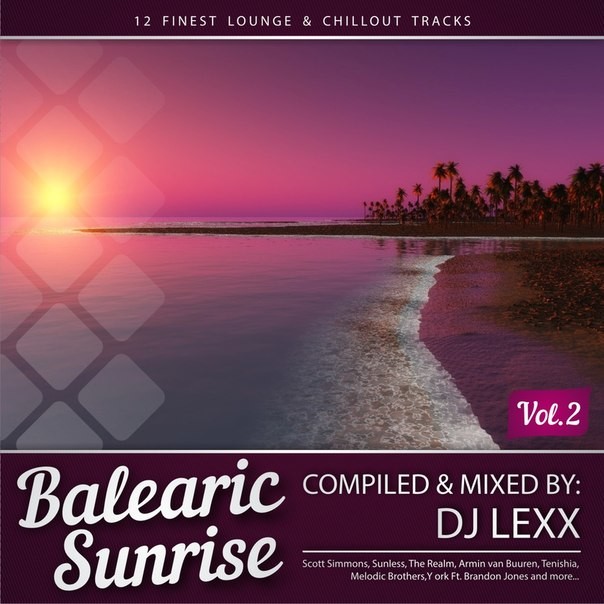 DJ LEXX - BALEARIC SUNRISE VOL.2 / 05.08.14/