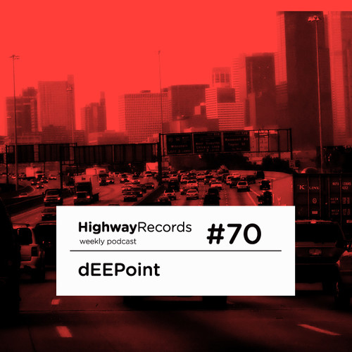 Highway Podcast #70 — dEEPoint