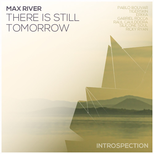 Max River - There Is Still Tomorrow