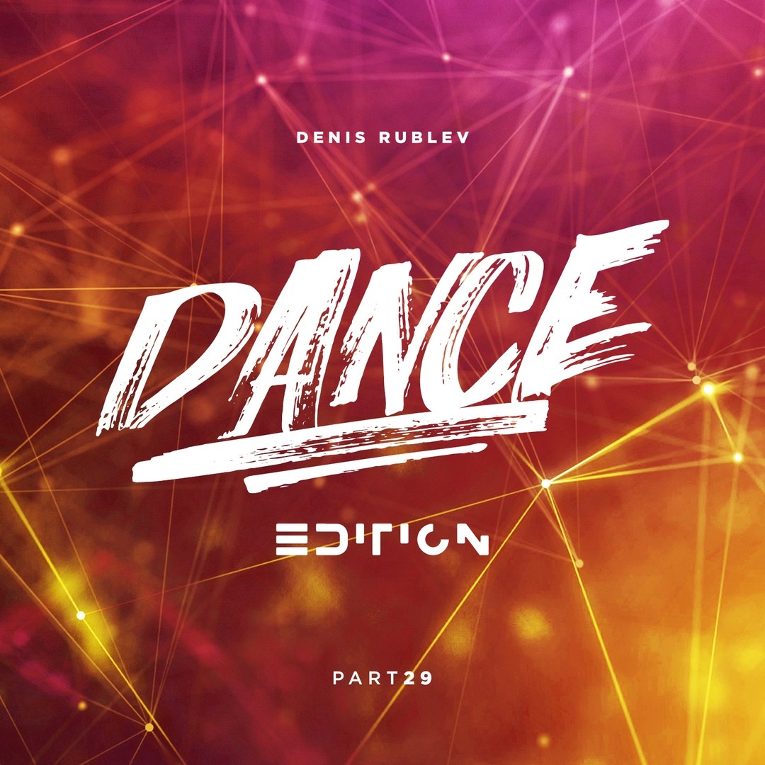 DENIS RUBLEV - DANCE EDITION 2019 VOL.29 episode artwork