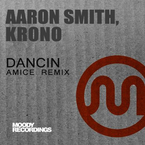 Aaron Smith, Krono - Dancin (Amice Remix)