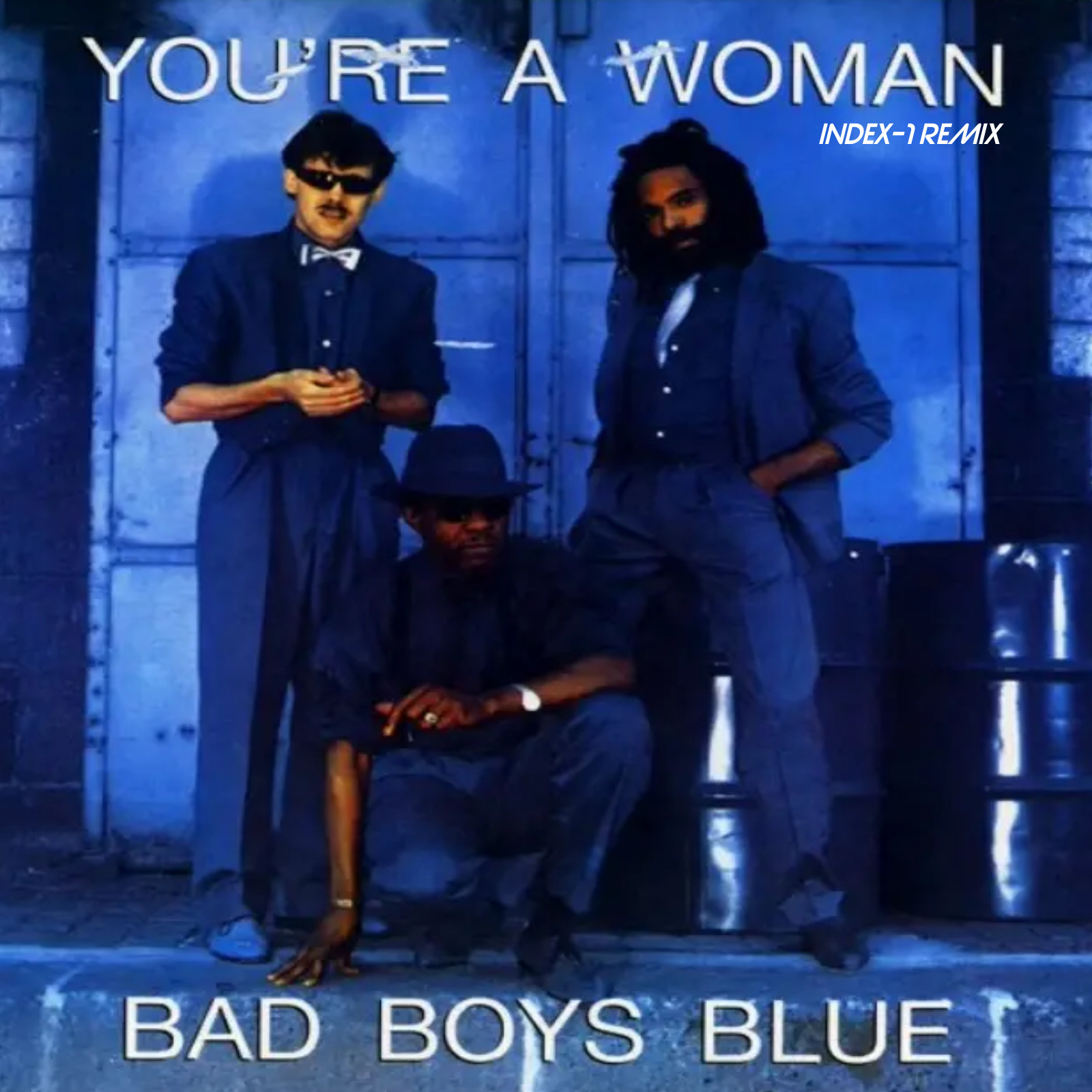 Bad Boys Blue Youre A Woman Index 1 Remix Index 1 7718