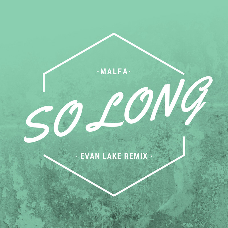 Мальфа. Мальфа so long. Малфа со Лонг. Malfa so long обложка. (Evan Lake Remix).