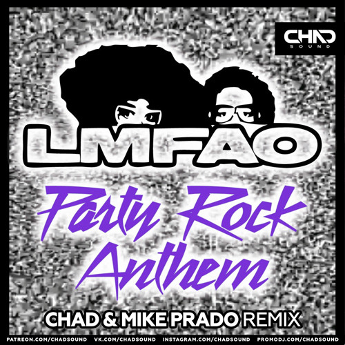 LMFAO - Party Rock Anthem (Chad & Mike Prado Radio Edit) episode artwork