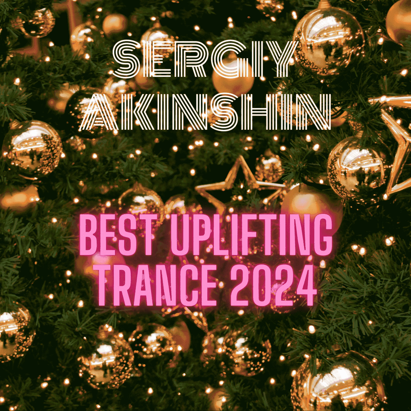 Sergiy Akinshin - Supernova session 2024 (Year mix)
