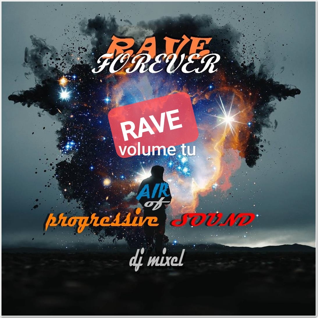 dj mixel - air of progressive sound 'RAVE volume tu' (promodj.com) episode artwork