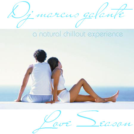 DJ Marcus Galante - Love Season DJ Marcus Galante - Love Season