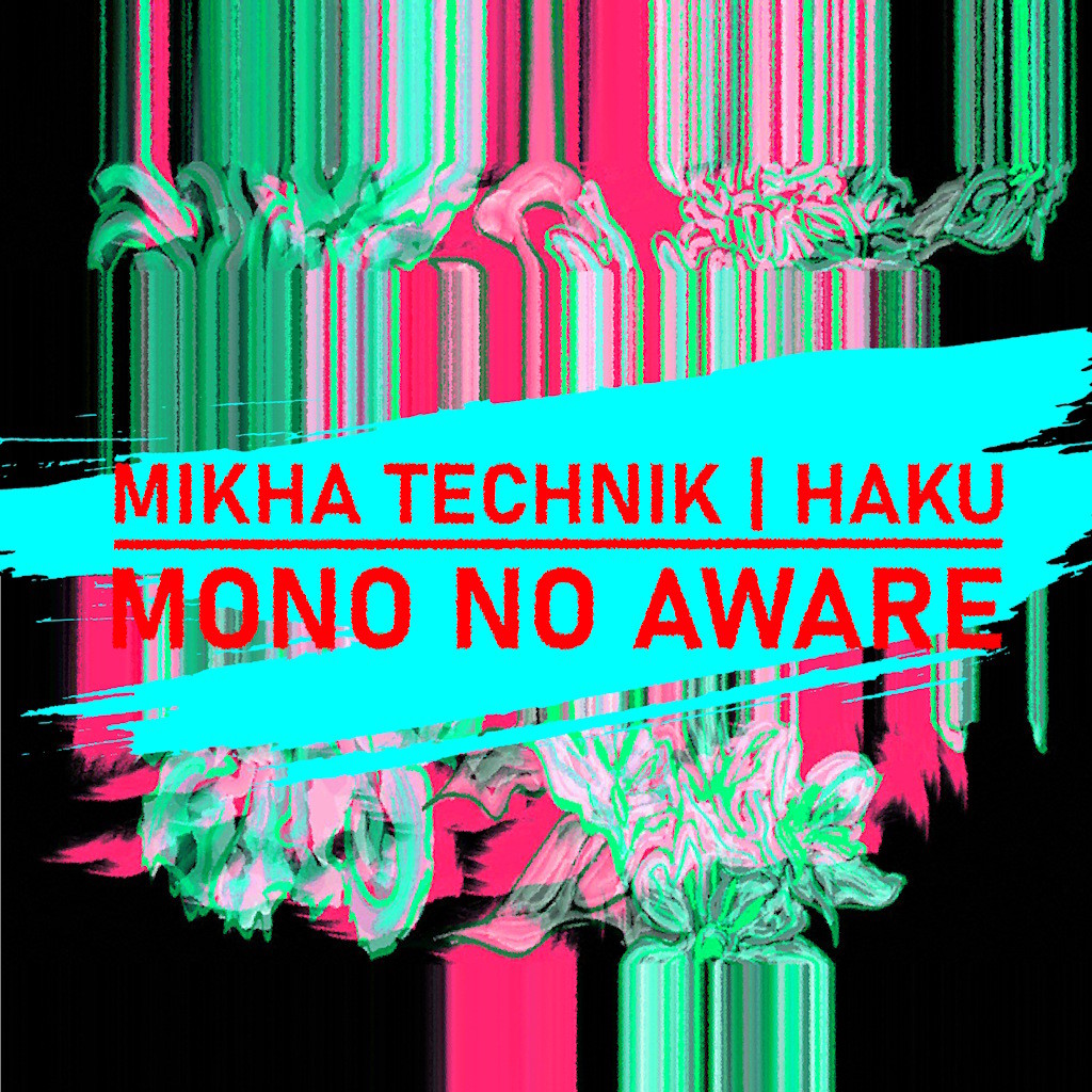 Mikha Technik - Mono No Aware