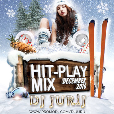 DJ JURIJ - RUSSIAN HIT-PLAY MIX 12.2016