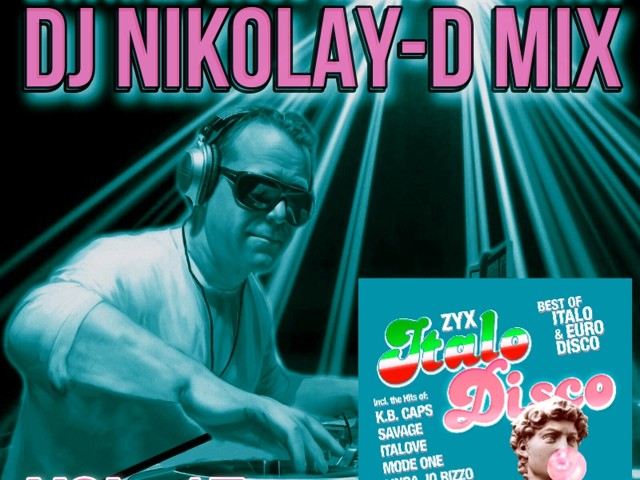 ZYX ITALO DISCO NEW GENERATION VOL. 17 - DJ NIKOLAY-D MIX – DJ