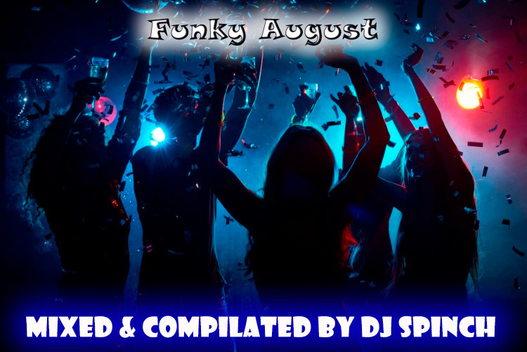 DJ Spinch - Funky August (2025)