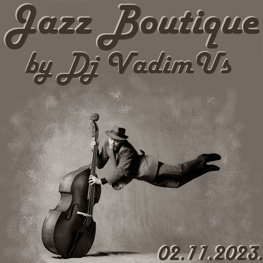 Jazz Boutique by Dj VadimUs 02.11.2024 episode artwork