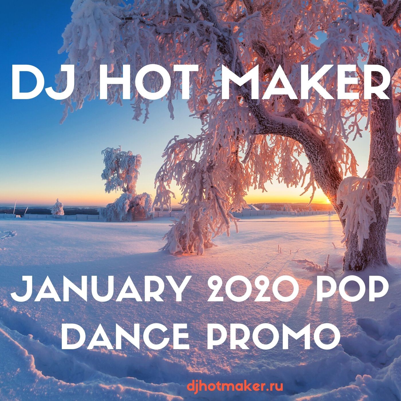 DJ Hot Maker - January 2020 Pop Dance Promo