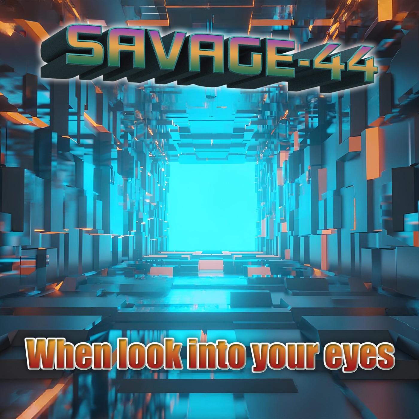 SAVAGE-44 - When look into your eyes episode artwork