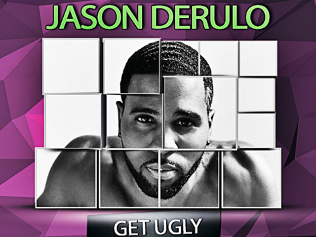 Песня get ugly. Get ugly Jason Derulo обложка. Jason Derulo get. Песня get ugly Jason Derulo. Jason Derulo RNB чарт get ugly.