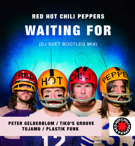 Red Hot Chili Peppers - Waiting 4 (DJ SVET mashup) episode artwork