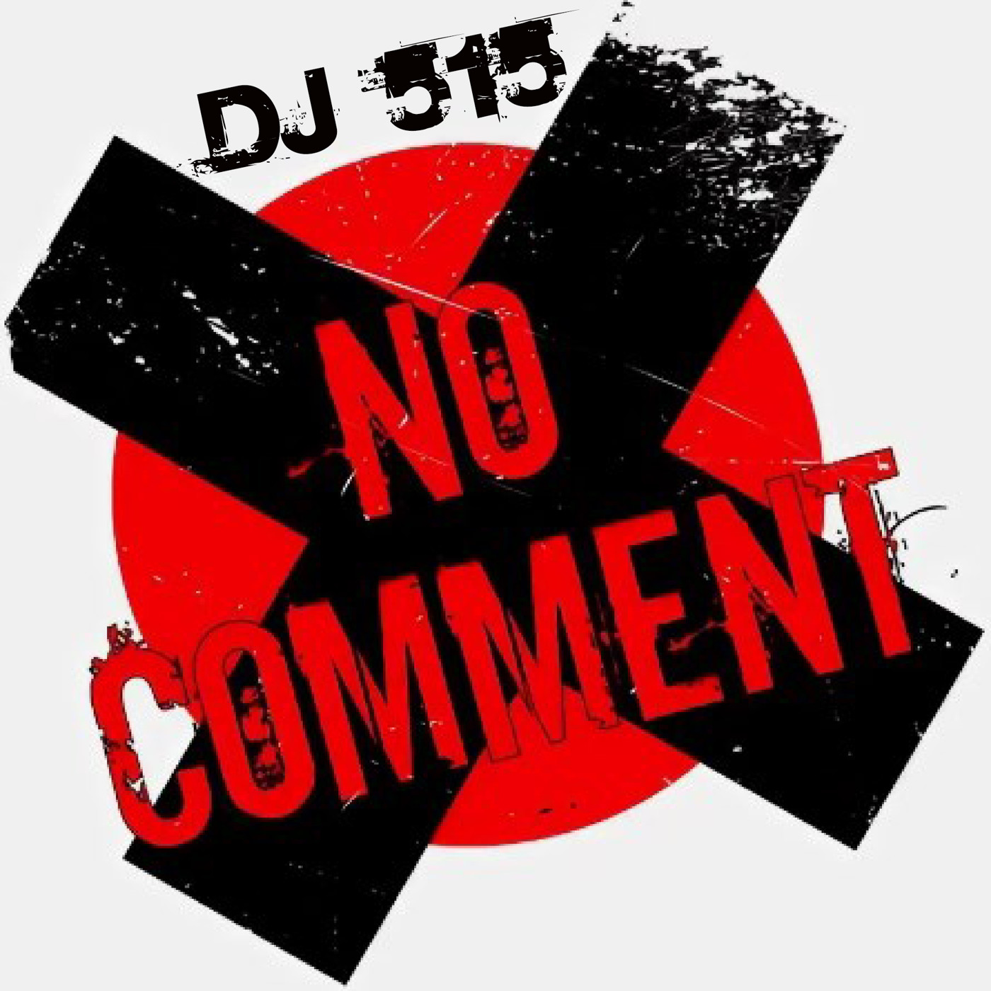 DJ 515 - No comment