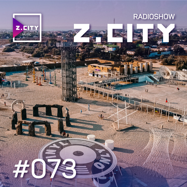 Sergey Baribyn @ Z.CITY SHOW 073 #73 episode artwork