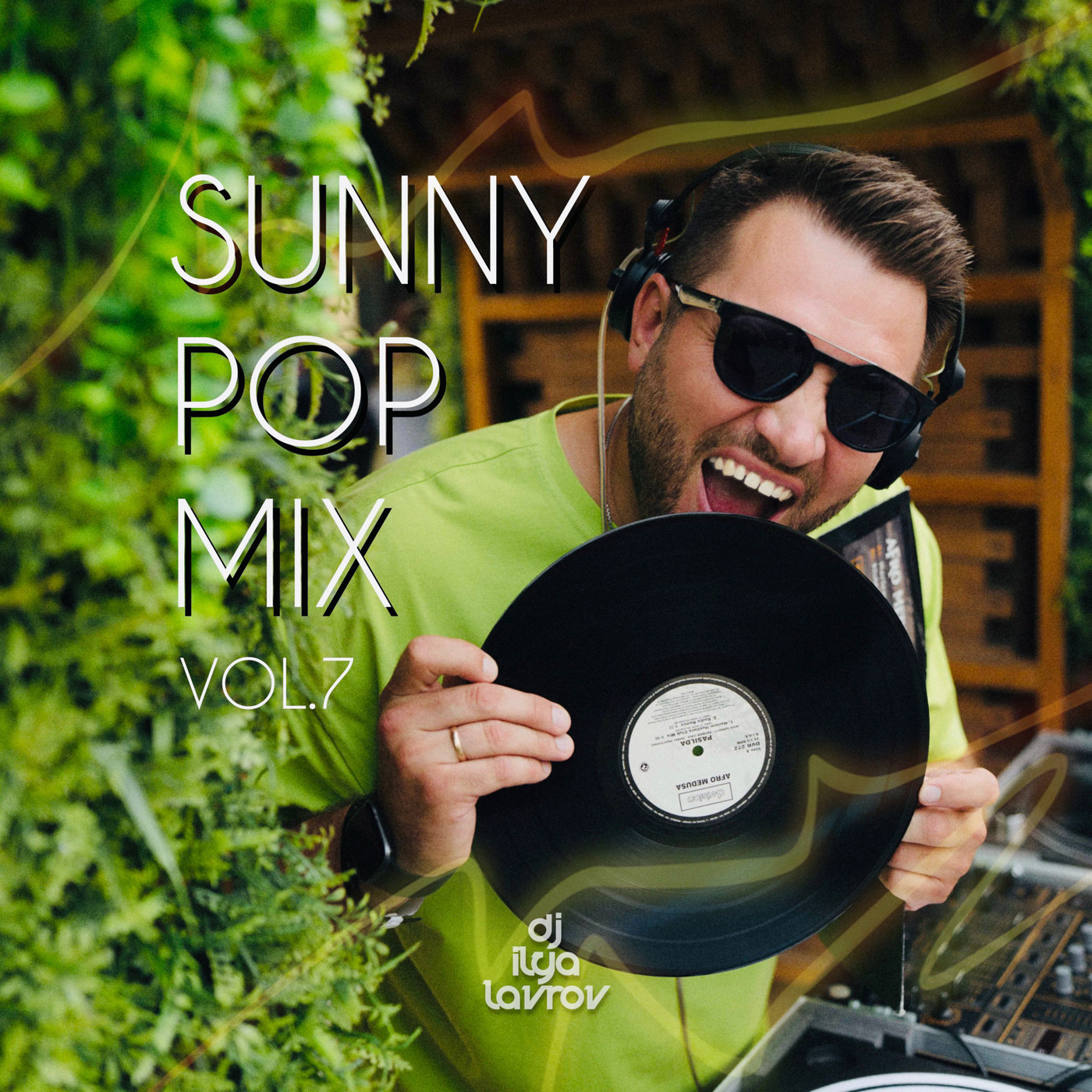 DJ ILYA LAVROV - SUNNY POP MIX (vol.7) episode artwork
