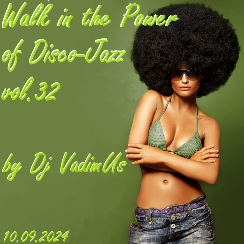 Dj VadimUs - Walk in the Power of Disco-Jazz vol.32 episode artwork