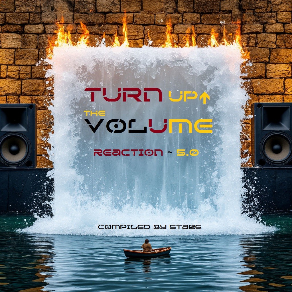 5ta2S -  Turn Up The Volume ~ Reaction 5.0