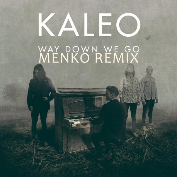 Kaleo – Way Down We Go (Menko Remix) [Radio Edit] – MENKO