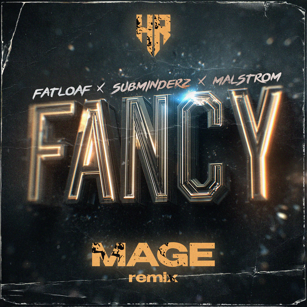 Fatloaf, Subminderz, Malstrom - Fancy (Mage Remix) episode artwork