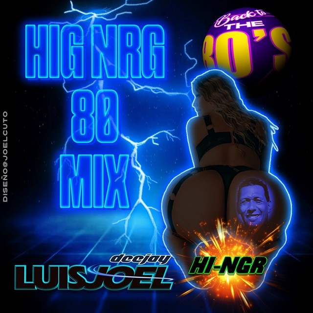 MEGA MIX HIGH NRG 80 LUISJOELCUTO 2025