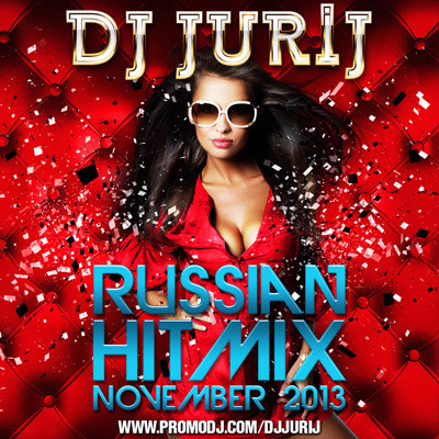 DJ JURIJ RUSSIAN HIT-MIX NOVEMBER 2013