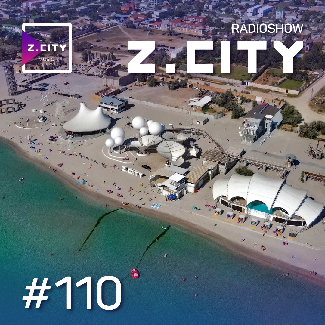 Sergey Baribyn @ Z.CITY SHOW 110 #110 episode artwork