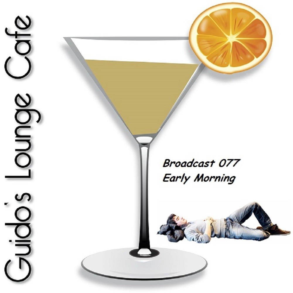 Guido's Lounge Cafe Broadcast 077 Early Morning #77 episode artwork