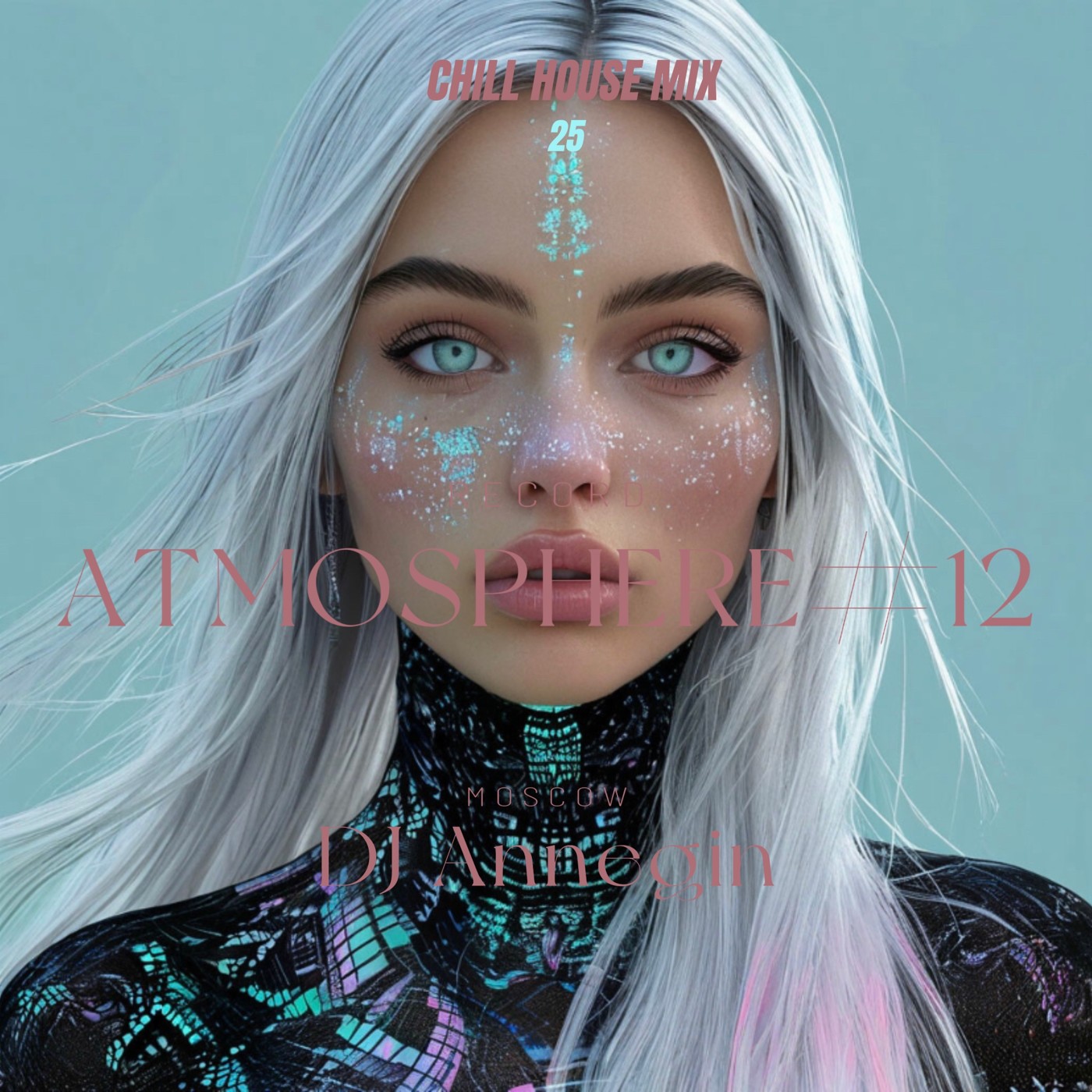 DJ Annegin - Atmosphere #12 2025 DJ Annegin - Atmosphere #12 2025
