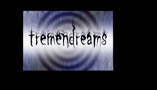 tremendreams