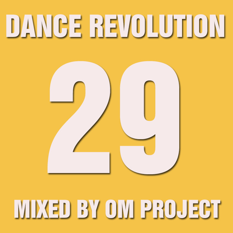 OM Project - Dance Revolution Vol.29 (Июнь,2016)