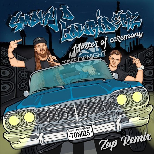 Smoky D & Lowriderz - Master Of Ceremony (Zap Remix)