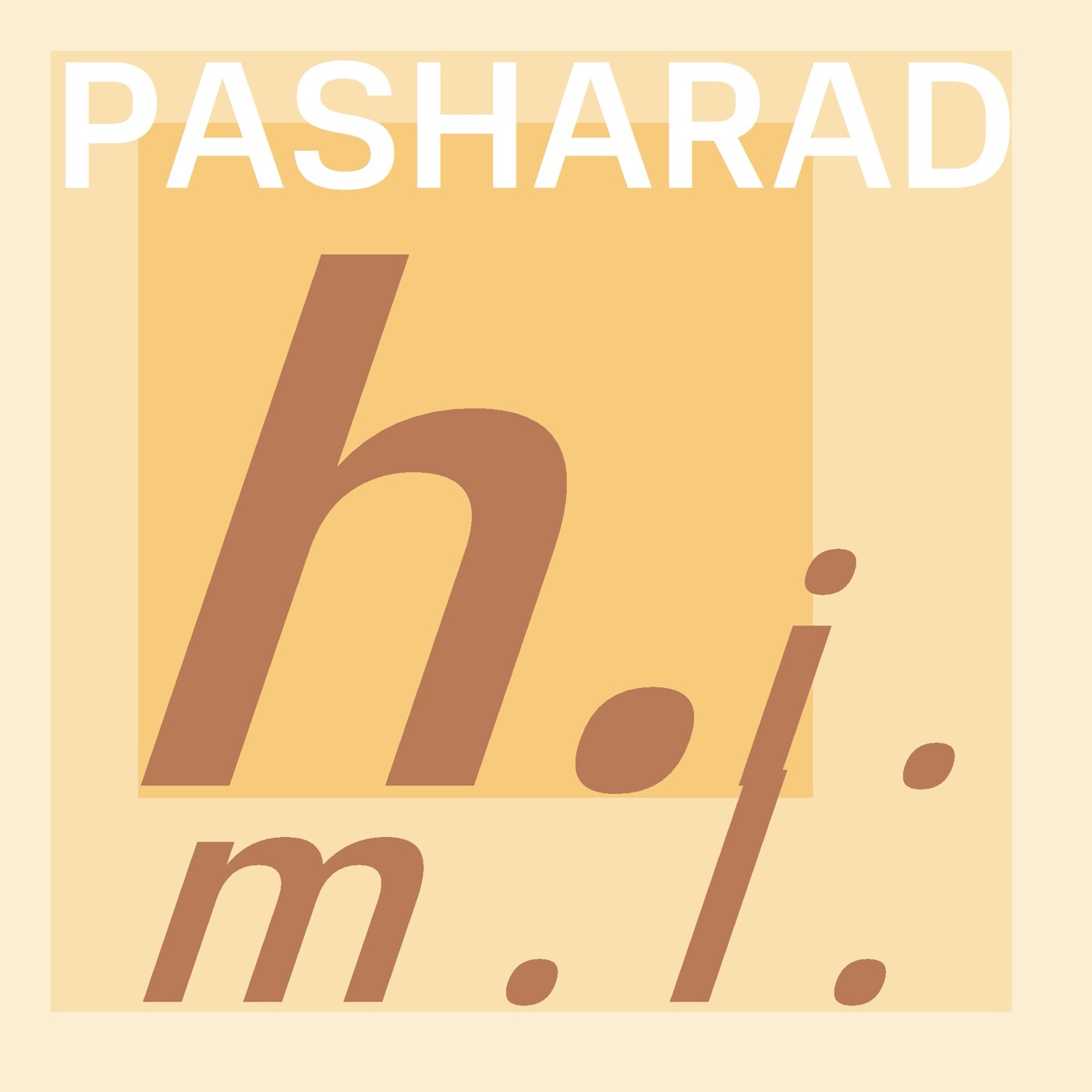 Pasharad - H.I.M.L (Edit mix)